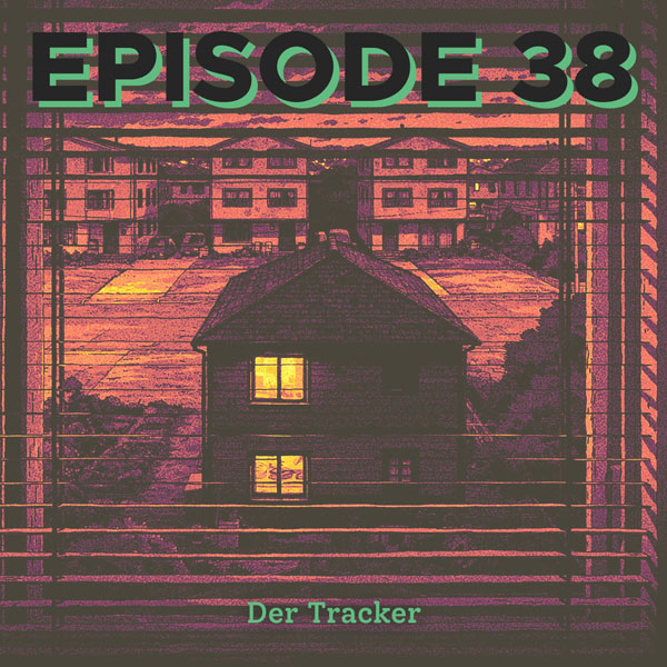 Cover der Lagerfeuer Podcast Episode 38: Der Tracker von Constanze Woidschützke