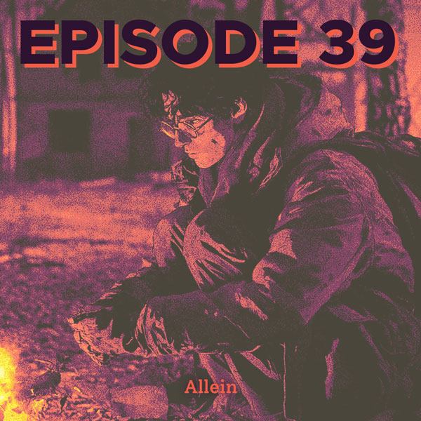 Cover der Lagerfeuer Podcast Episode 39: Allein von Kio Moonfleur